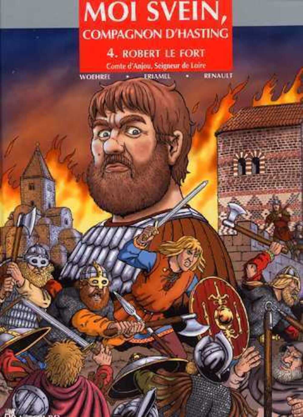 Moi Svein, compagnon d'Hasting, Tome 4 : Robert le Fort, comte d'Anjou, seigneur de Loire Manga