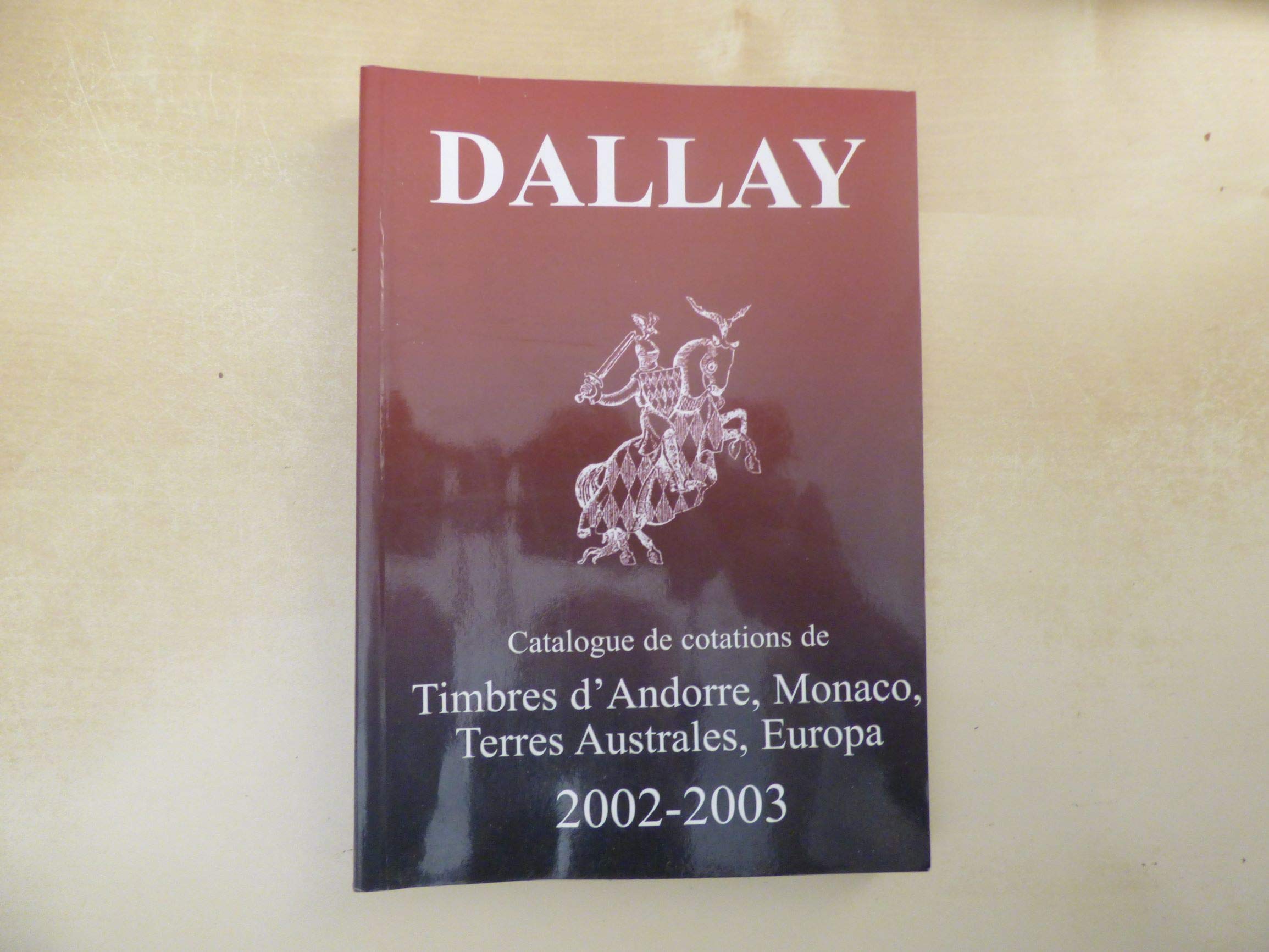 CATALOGUE DALLAY TIMBRES EUROPA 2002 03: Tome 2 Film, Art & Culture