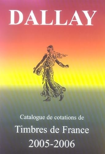 Catalogue Dallay des timbres de France book