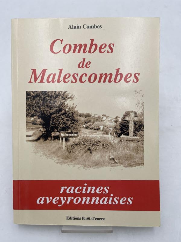 Combes de Malescombes : Chronique d'une famille aveyronnaise, de 1589 à 1920 book