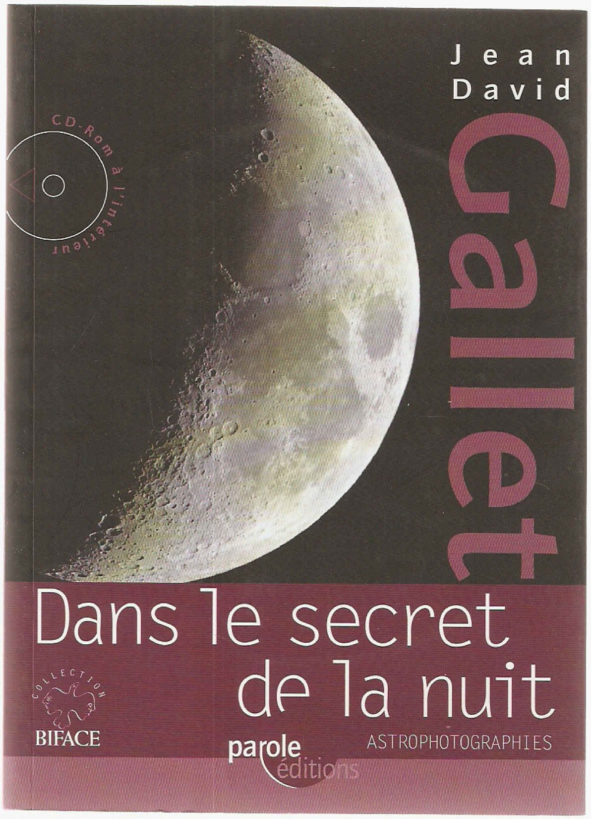 Dans le secret de la nuit: Astrophotographies book