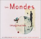 Les mondes imaginaires: Tome 4 Books