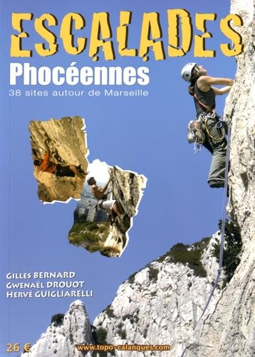 Escalades phocéennes: 38 sites autour de Marseille Books