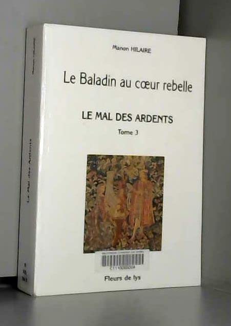 Le mal des Ardents (Le baladin au coeur rebelle) book