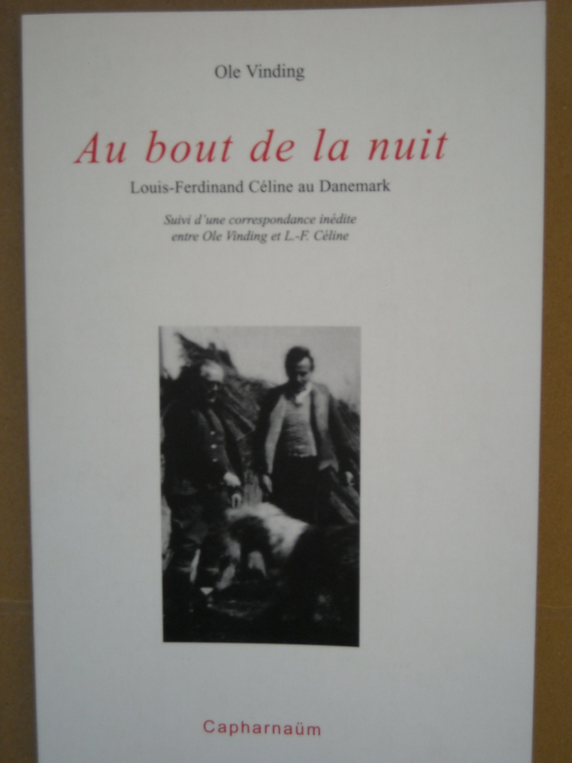 Au Bout De La Nuit. Louis-Ferdinand Celine Au Danemark Books
