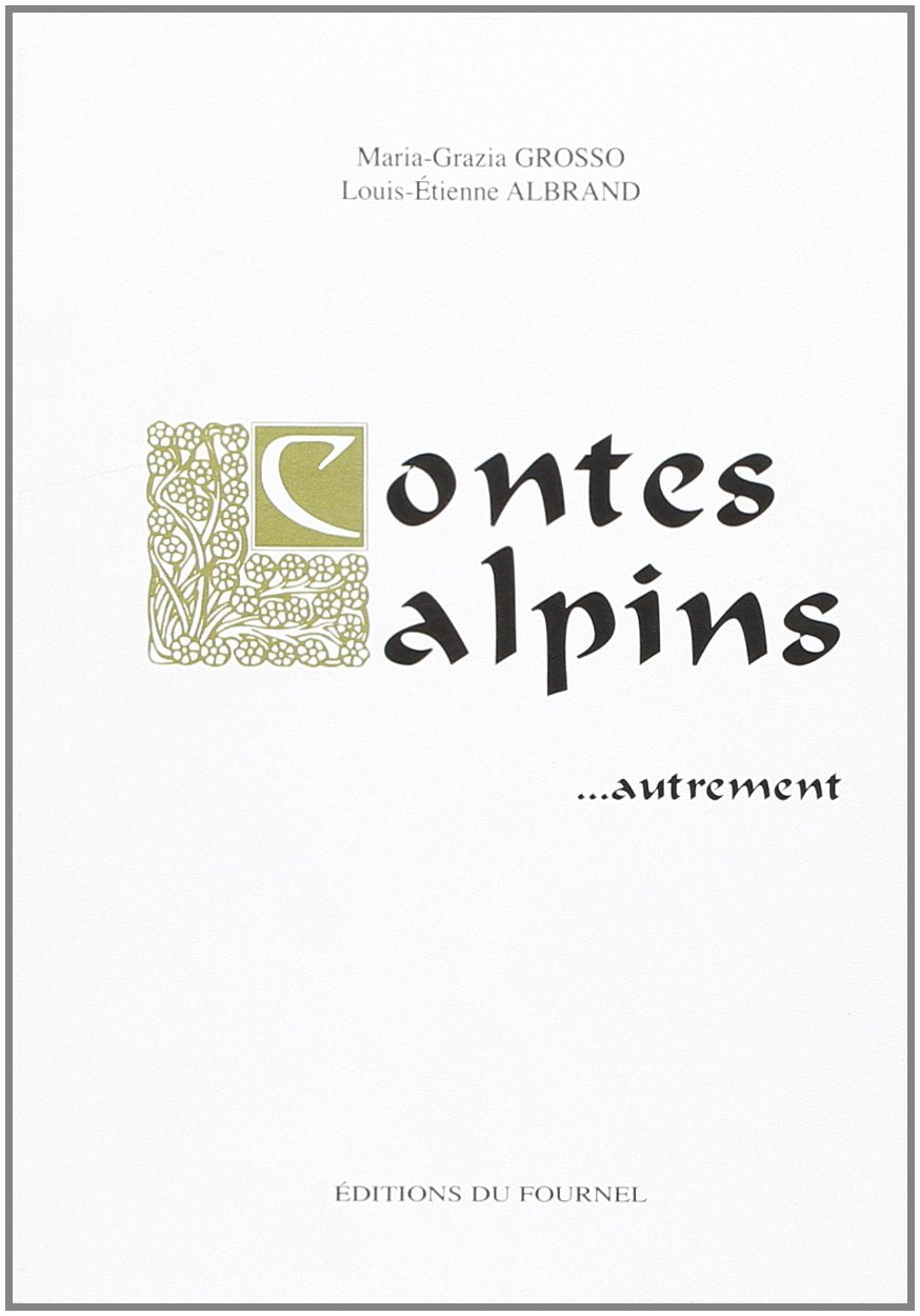Contes Alpins ... Autrement book