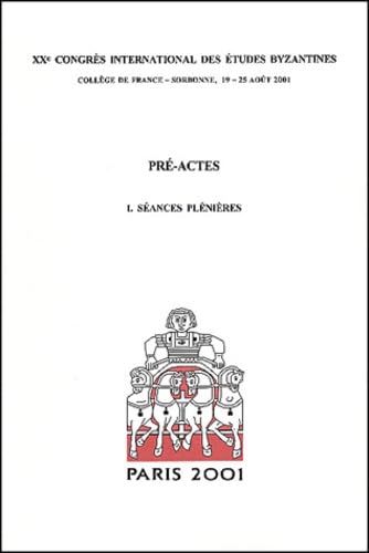 Pre-Actes 3 Volumes. Xxeme Congres International Des Etudes Byzantines, College De France - Sorbonne, 19-25 Aout 2001 book
