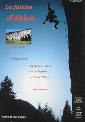 La falaise d'Ablon: La falaise du Col des Glières, La falaise de Pierre Taillée, La falaise de la Chapelle, SAE (autour d'Annecy) book