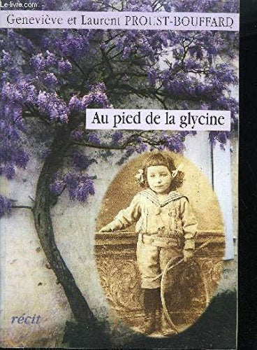 Au pied de la glycine book