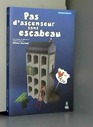 Pas d'ascenseur sans escabeau - une aventure en vingt-et-un chapitres Children's books