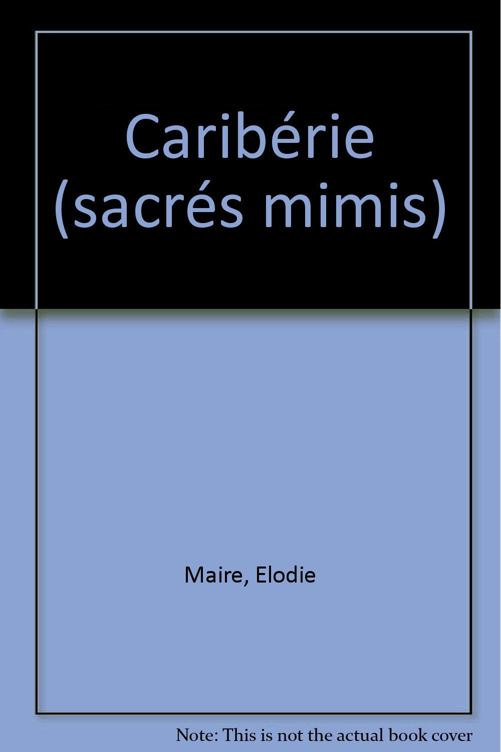 Caribéri - sacrés mimis Children's books