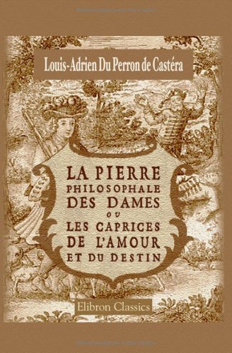 La pierre philosophale des dames, ou les caprices de l'amour et du destin LGBTQ+