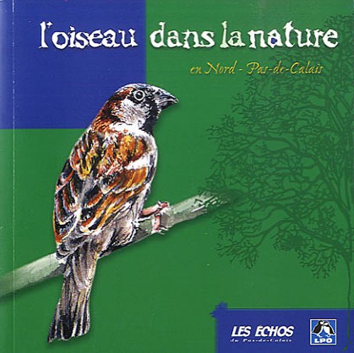 L'oiseau dans la nature en Nord-Pas-de-Calais book