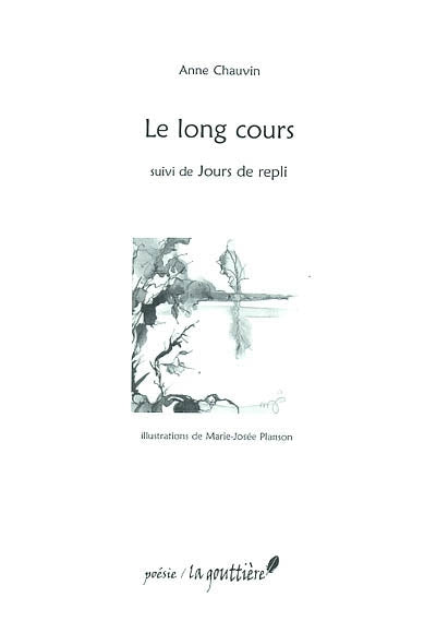 Product Image: Le long cours. Jours de repli
