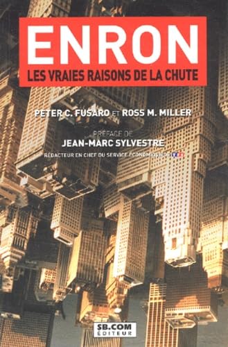 Enron - les vraies raisons de la chute Business, Finance & Career