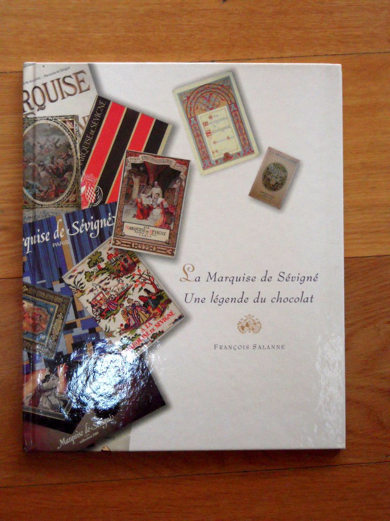 La marquise de Sévigné, une légende du chocolat. Books