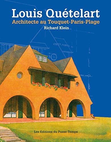 louis Quetelart architecte au Touquet Paris-Plage book