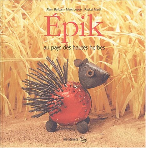 Epik Au Pays Des Hautes Herbes book