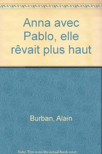 Anna avec Pablo, elle rêvait plus haut book