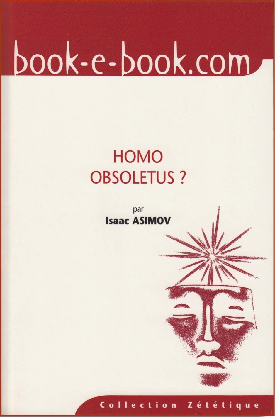 Homo obsoletus: Les Moissons de l’Intelligence 2 (The Roving Mind 2) Books