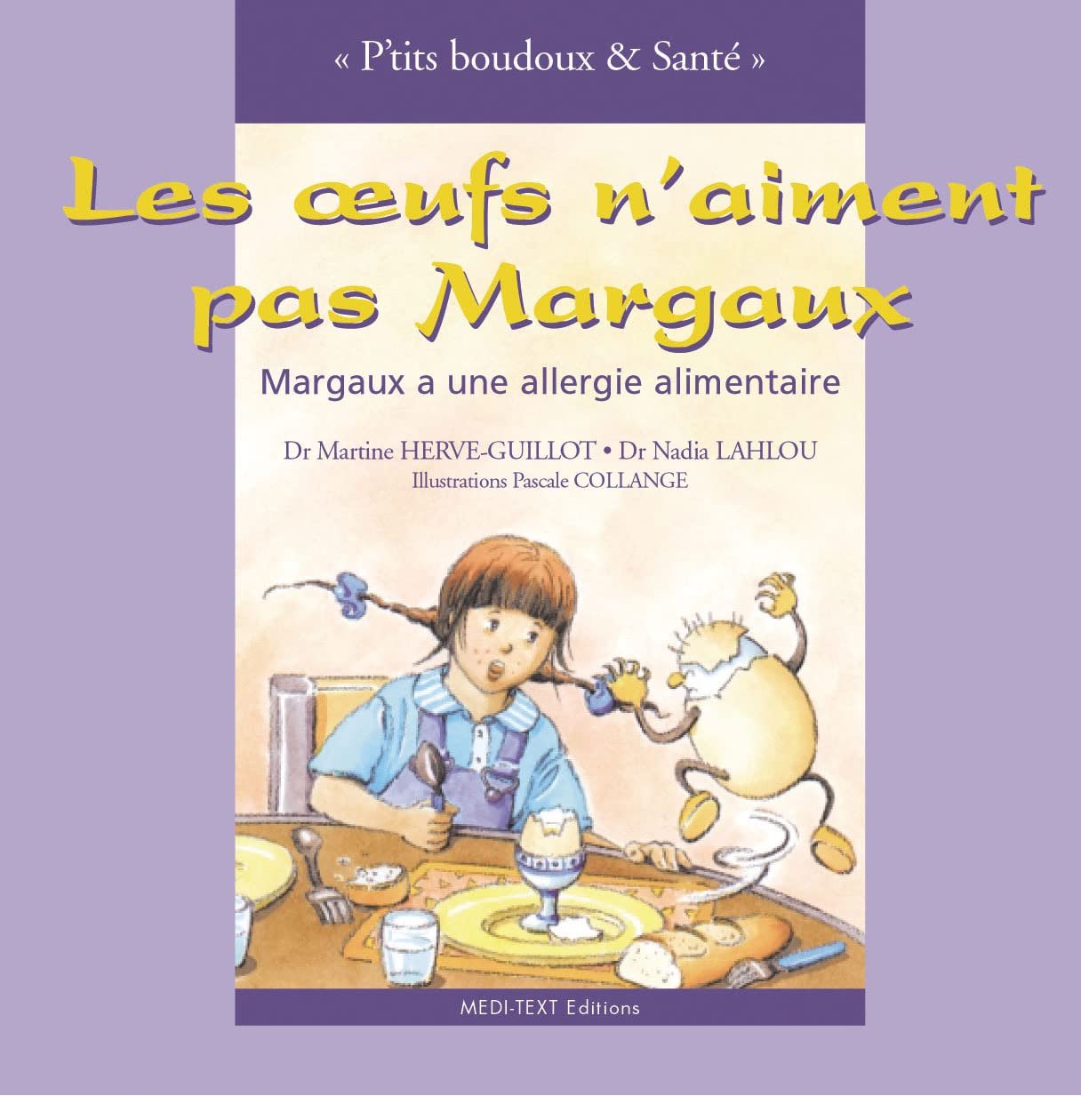 LES OEUFS N'AIMENT PAS MARGAUX: Margaux a une allergie alimantaire Children's books