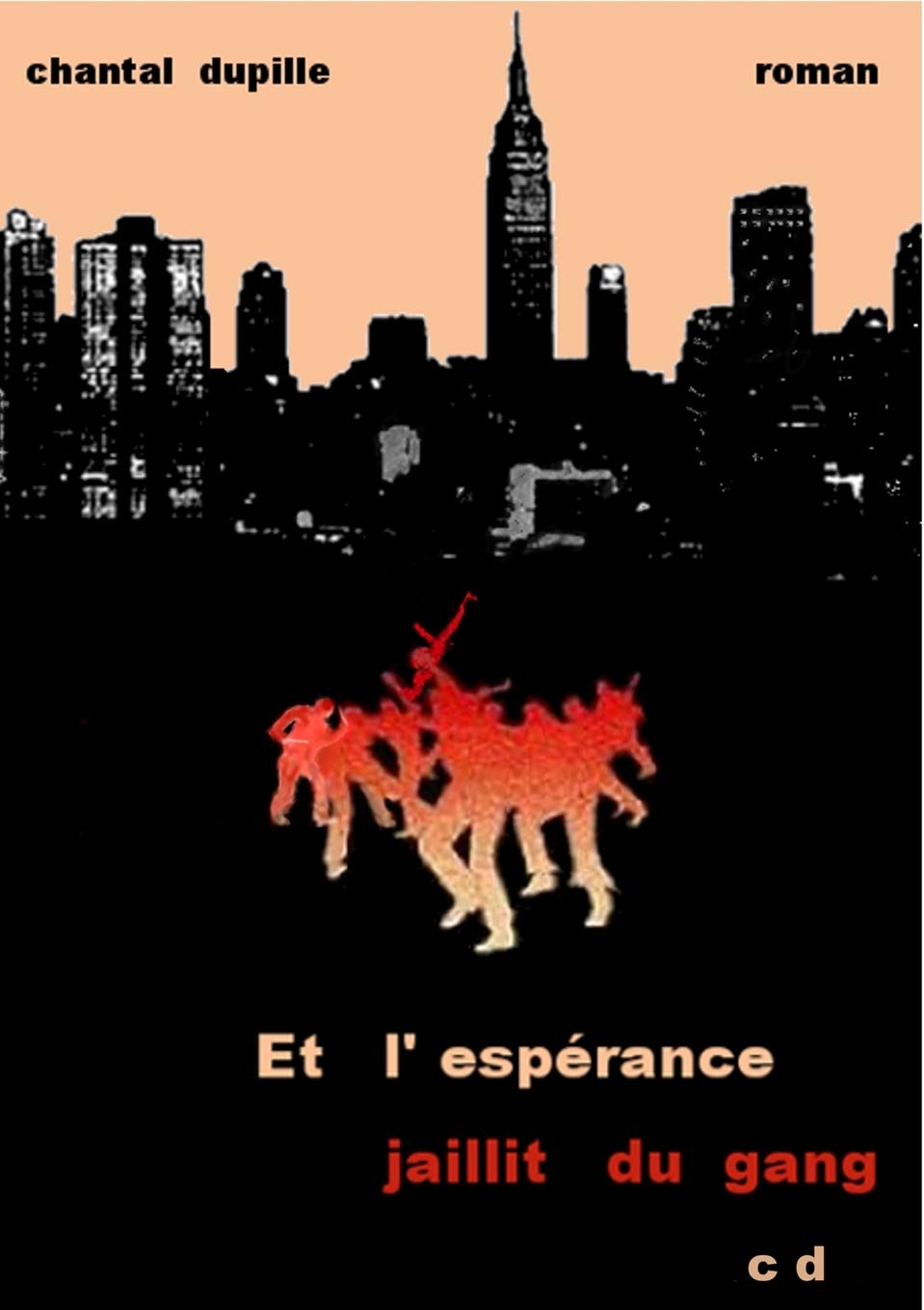 Et l'espérance jaillit du gang book
