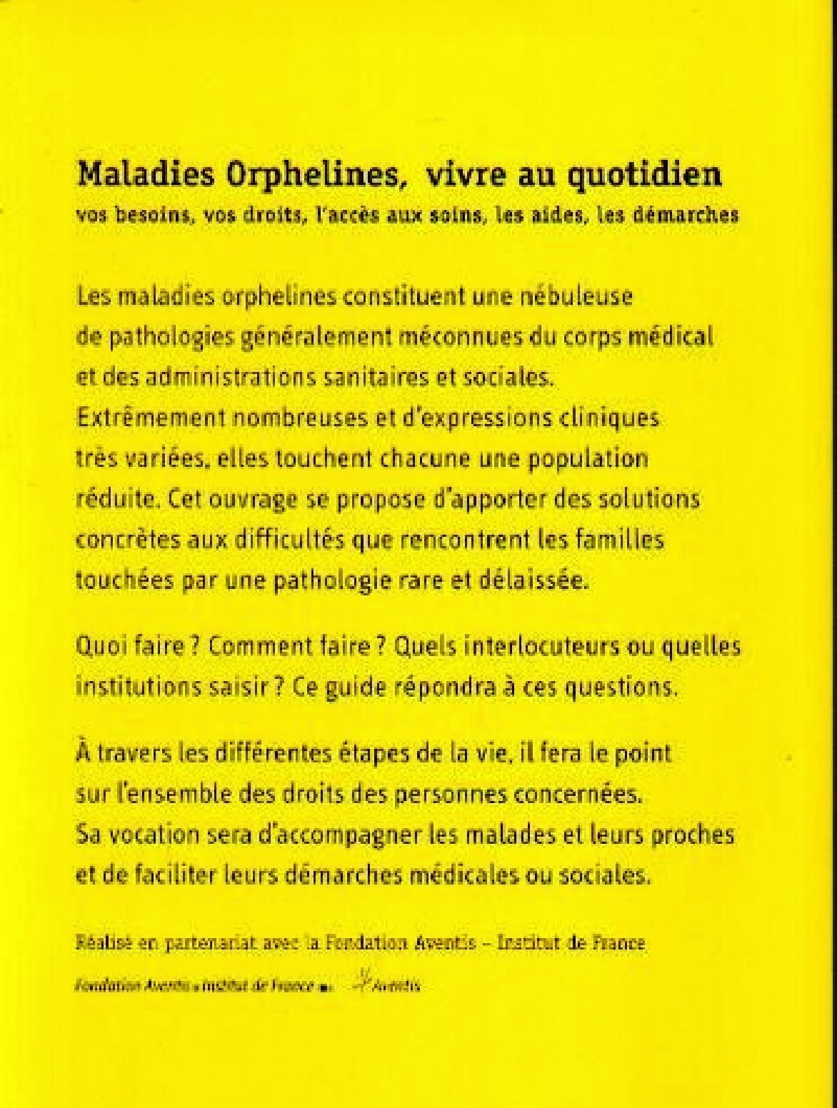 Maladies orphelines vivre au quotidien : Vos besoins, vos droits, l'accès aux soins, les aides, les démarches Non-fiction books