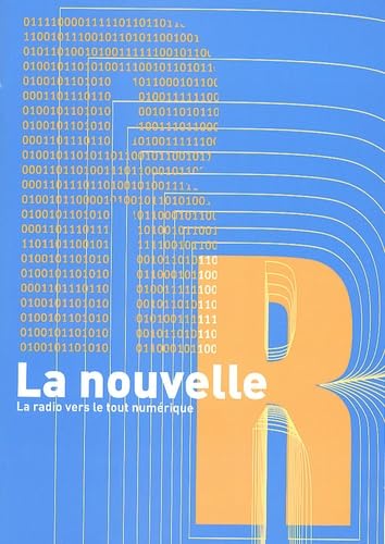La Nouvelle R: La radio vers le tout numérique book