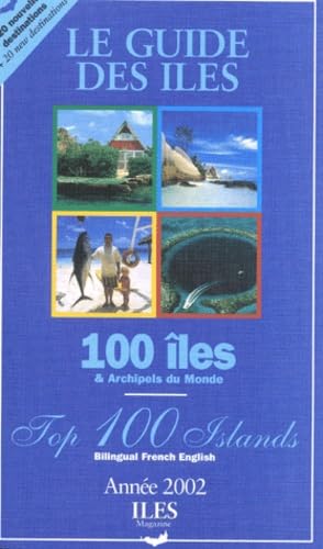 Le Guide Des Iles & Archipels Du Monde. Edition 2002 book