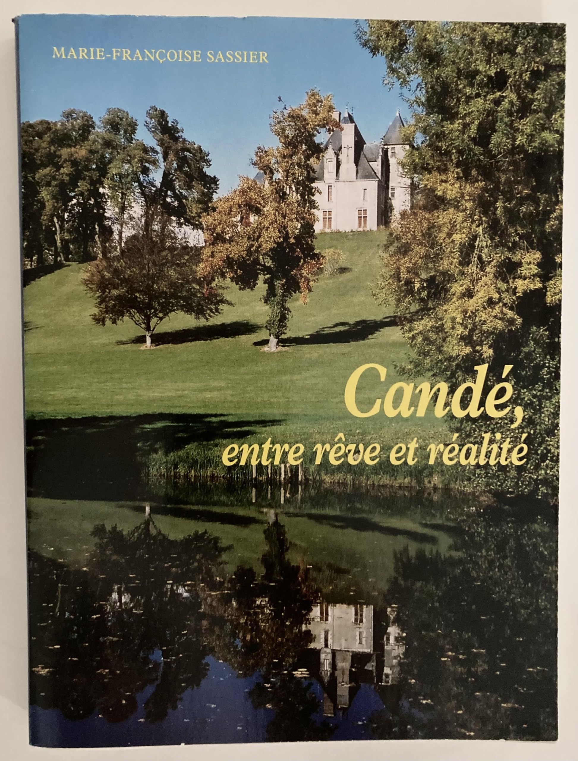 Candé, entre rêve et réalité Books