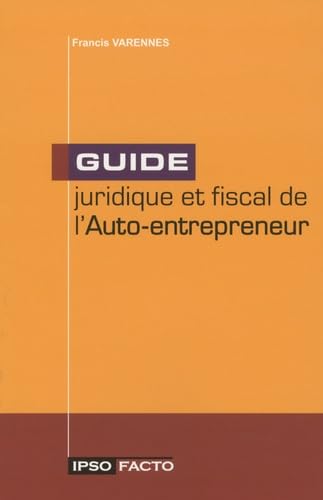 Guide juridique et fiscal de l'Auto-entrepreneur book