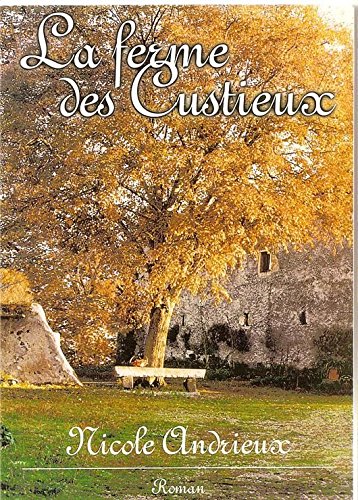 La ferme des Custieux Classics
