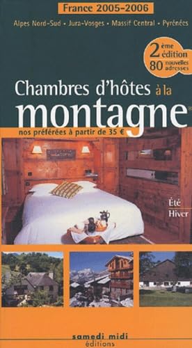 Chambres d'hôtes à la montagne: France 2005-2006 book