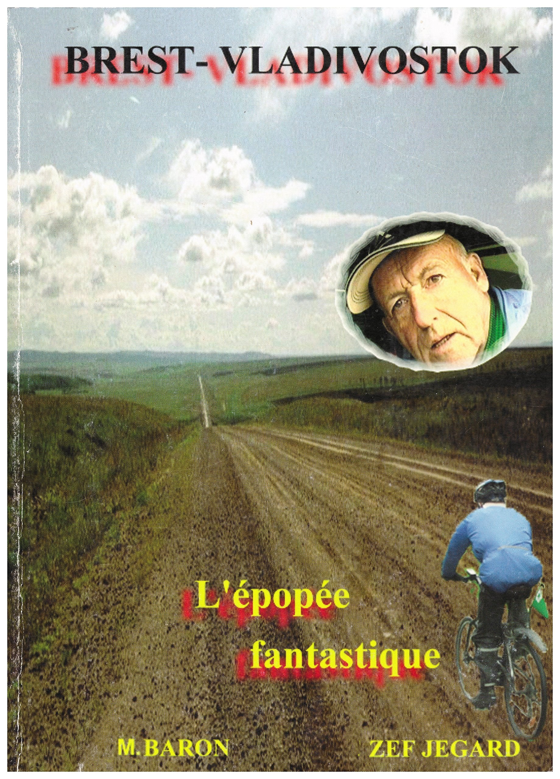 Brest-Vladivostok : L'épopée fantastique (Sur les chemins du monde) book