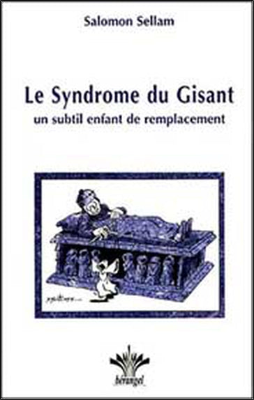 Le syndrome du gisant : un subtil enfant de remplacement Books