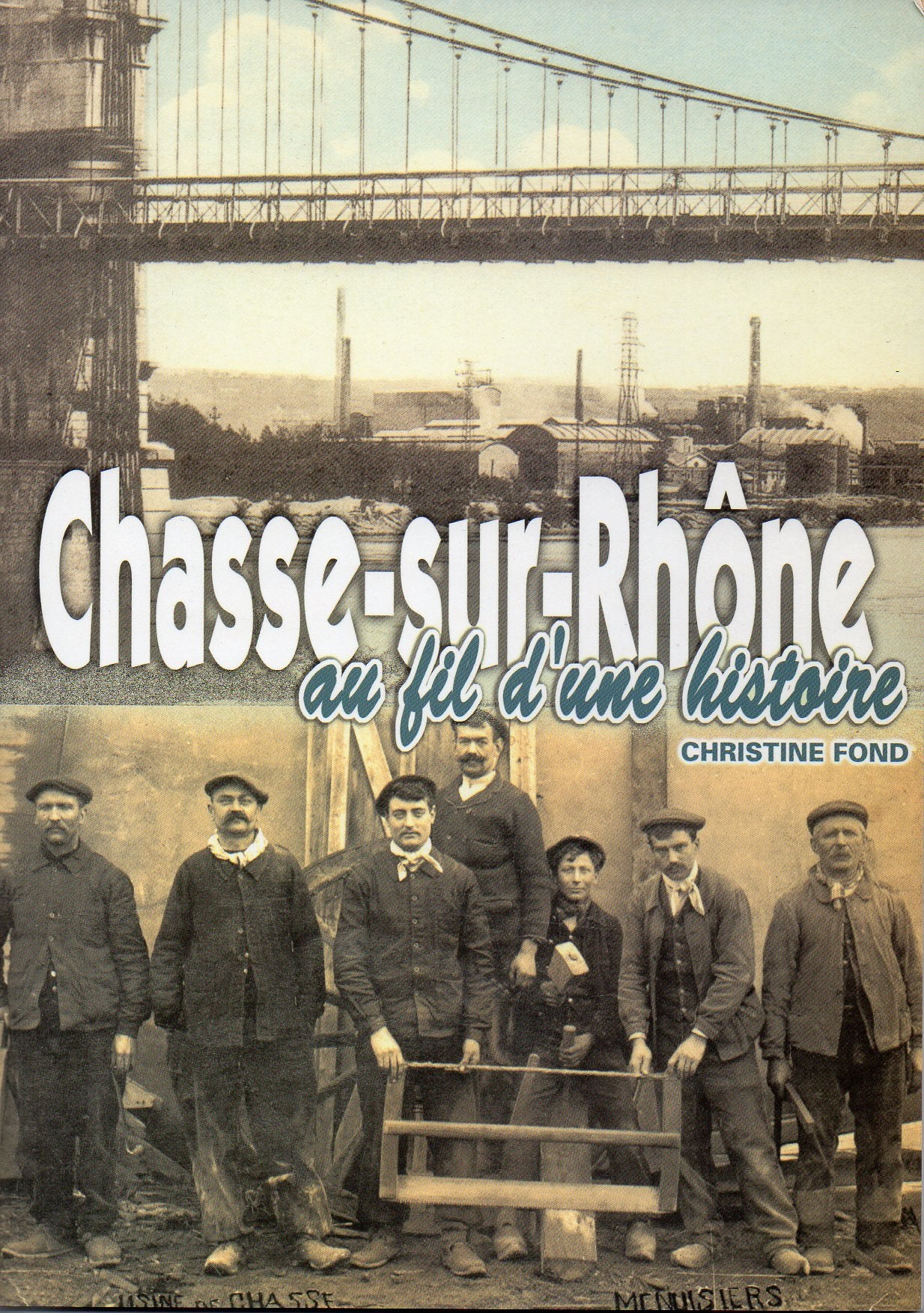 Chasse-sur-Rhône au fil d'une histoire. book
