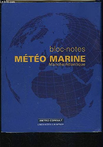 BLOC NOTES METEO MARINE MANCHE ATLANTIQUE book