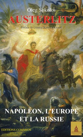 Austerlitz : Napoléon, l'Europe et la Russie book