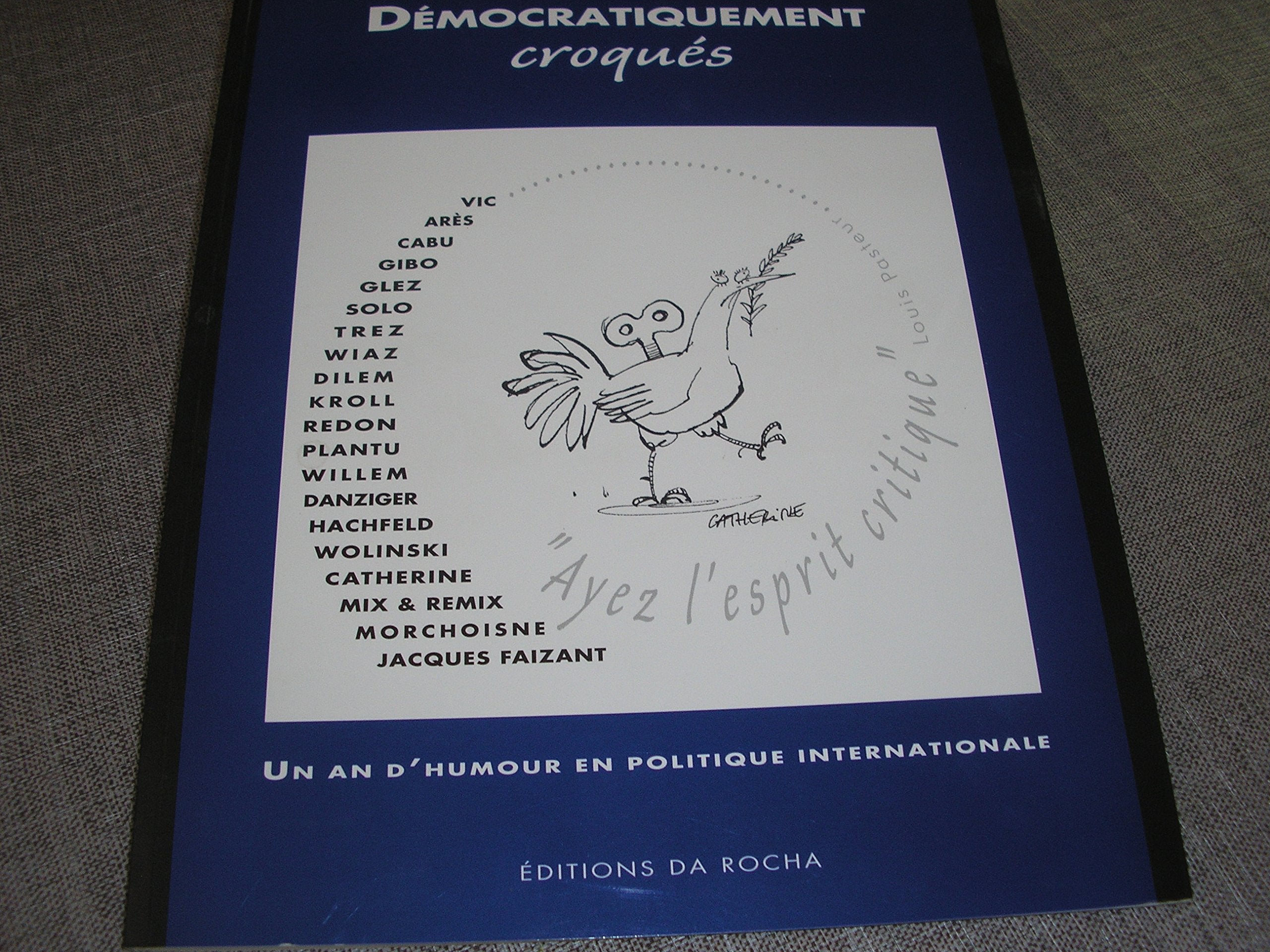 Démocratiquement croqués: Un an d'humour en politique internationales 2002-2003 book