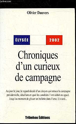 Chroniques d'un curieux de campagne book