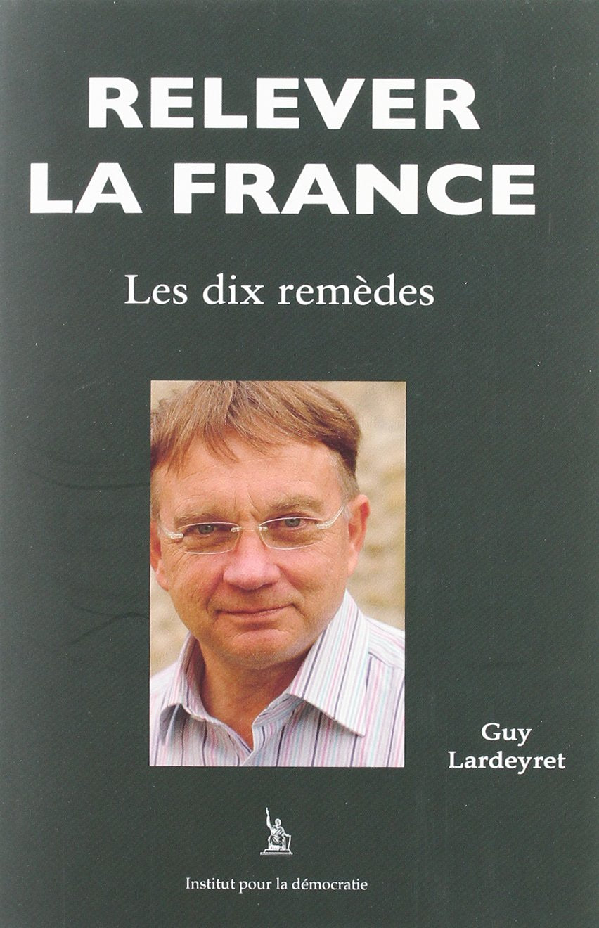 Relever la France, les dix remèdes book