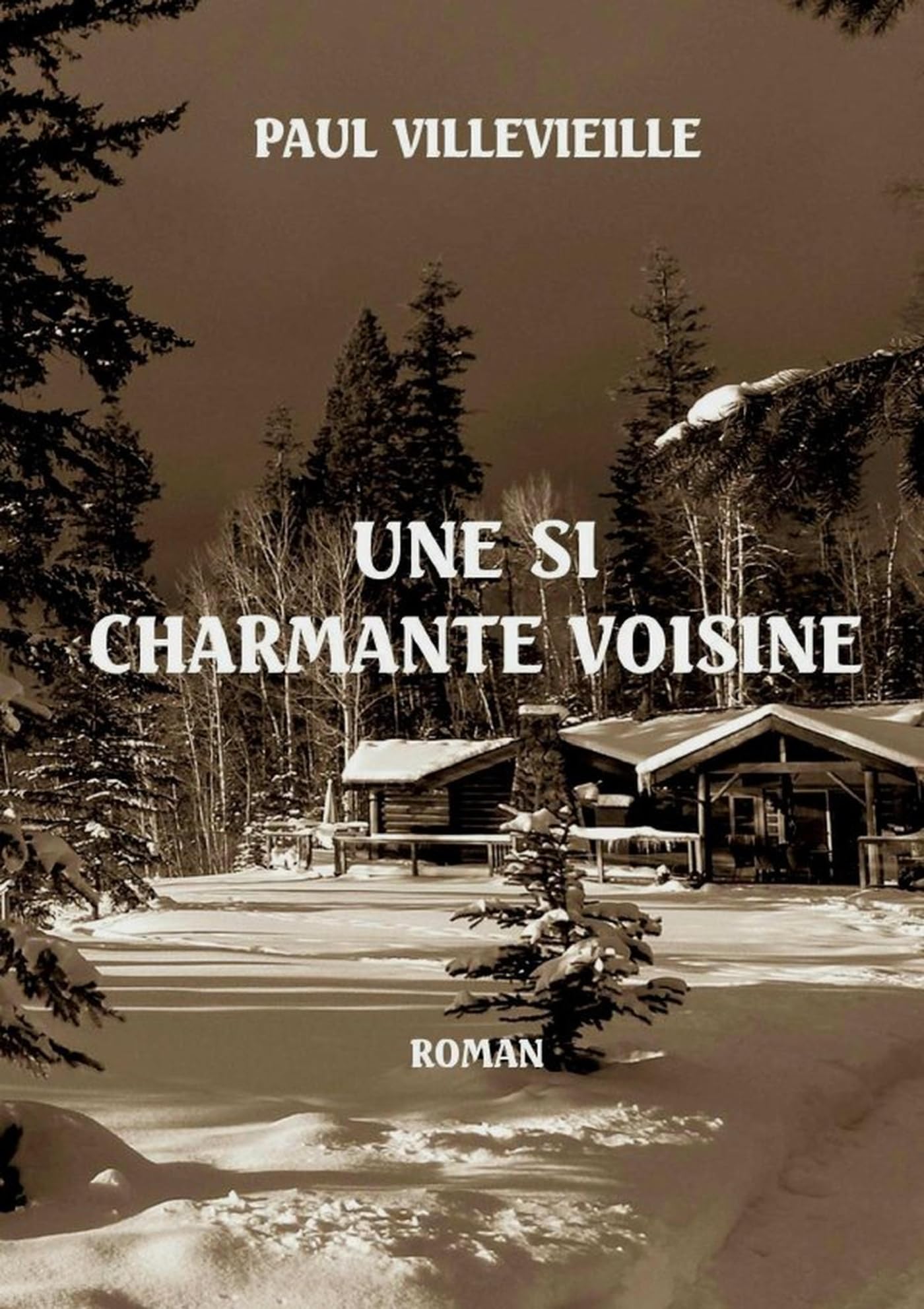 UNE SI CHARMANTE VOISINE book