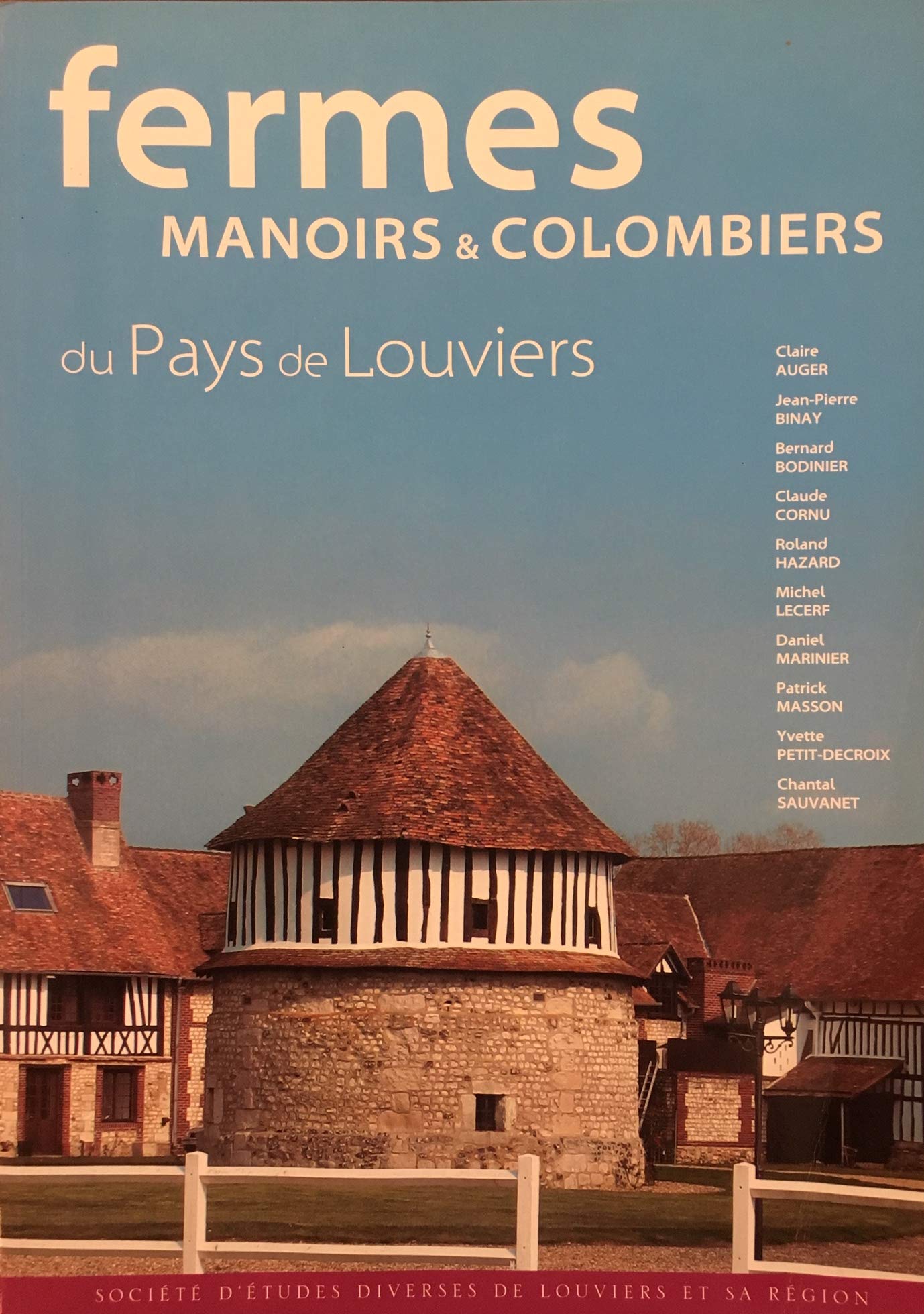 Fermes, manoirs et colombiers du Pays de Louviers book