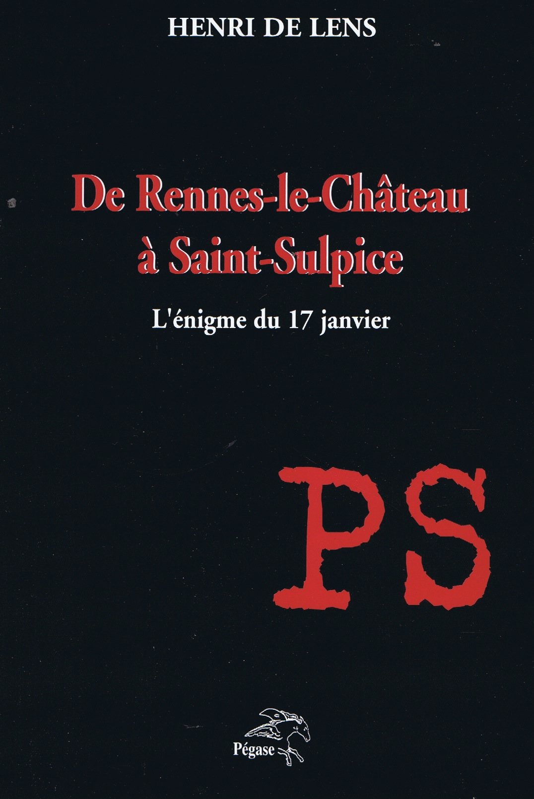 De Rennes-le-Château à Saint-Sulpice : L'énigme du 17 janvier book