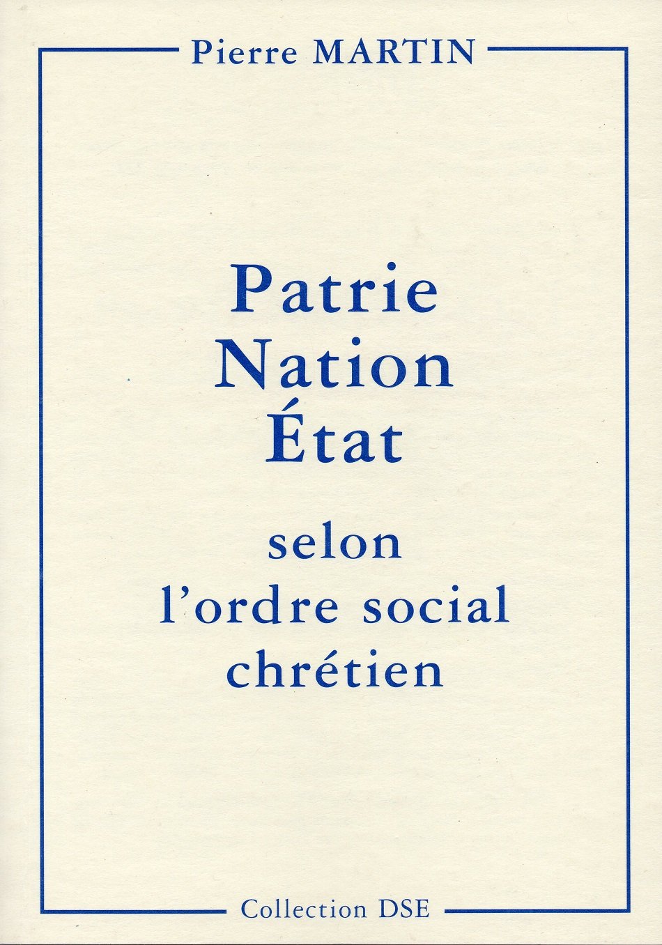 Patrie, Nation, Etat selon l'ordre social chrétien book