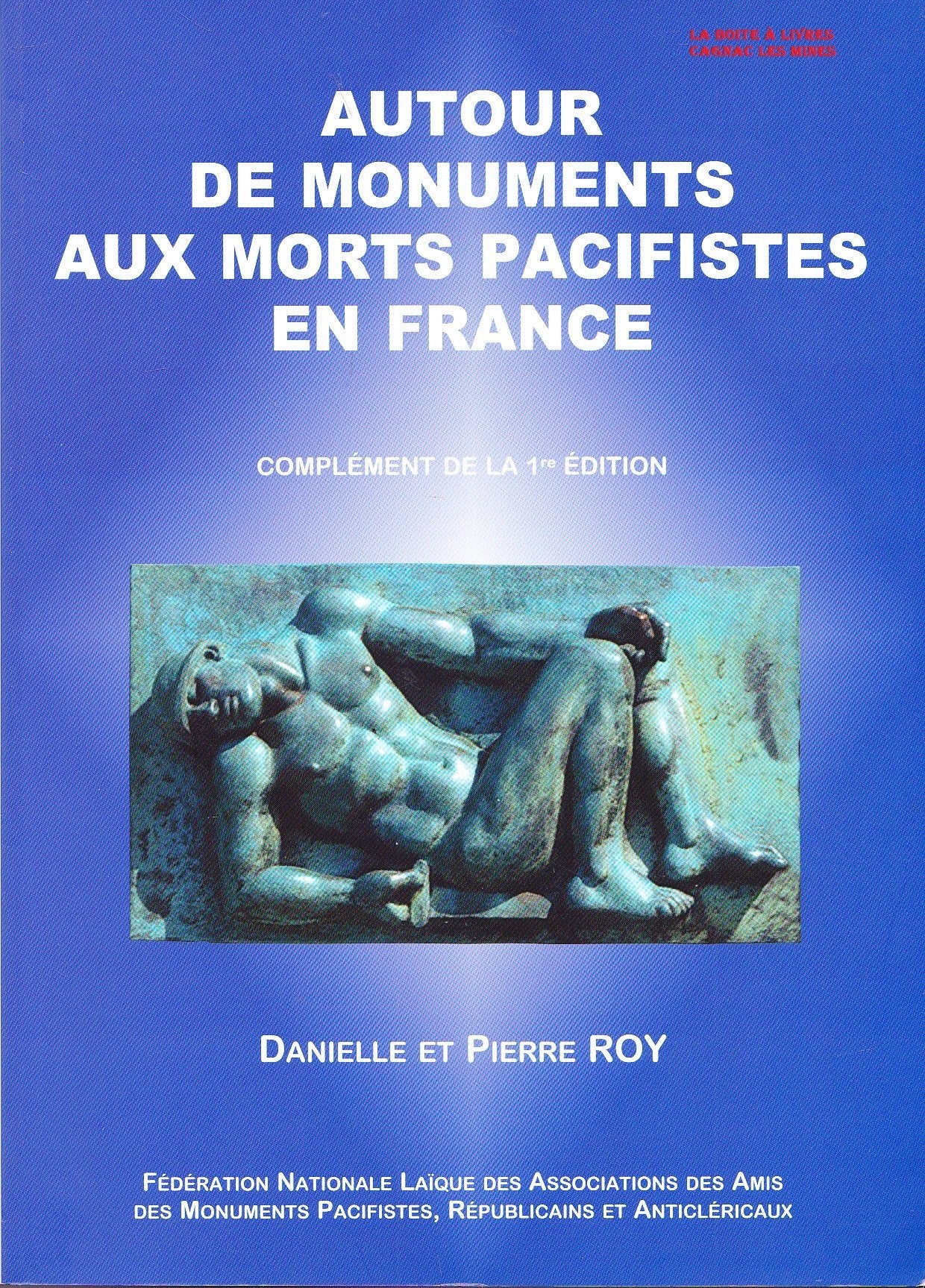 Autour de monuments aux morts pacifistes en France : Rassemblements de commémoration et d'action contre la guerre Books