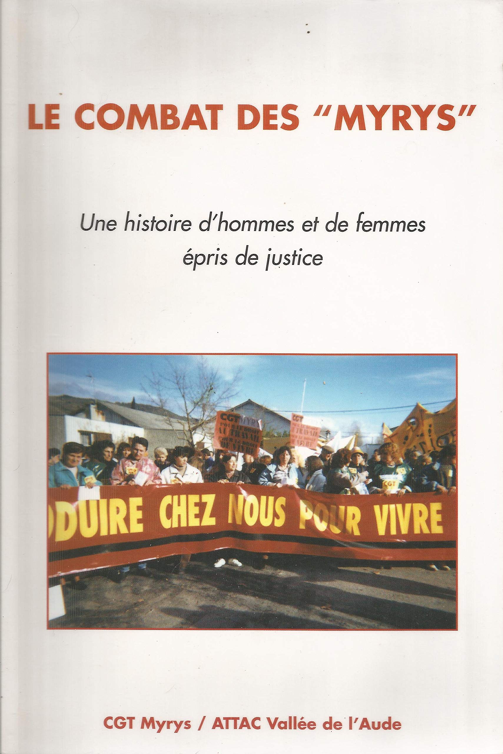 le combat des Myrys Une histoire d'hommes et de femmes épris de justice book