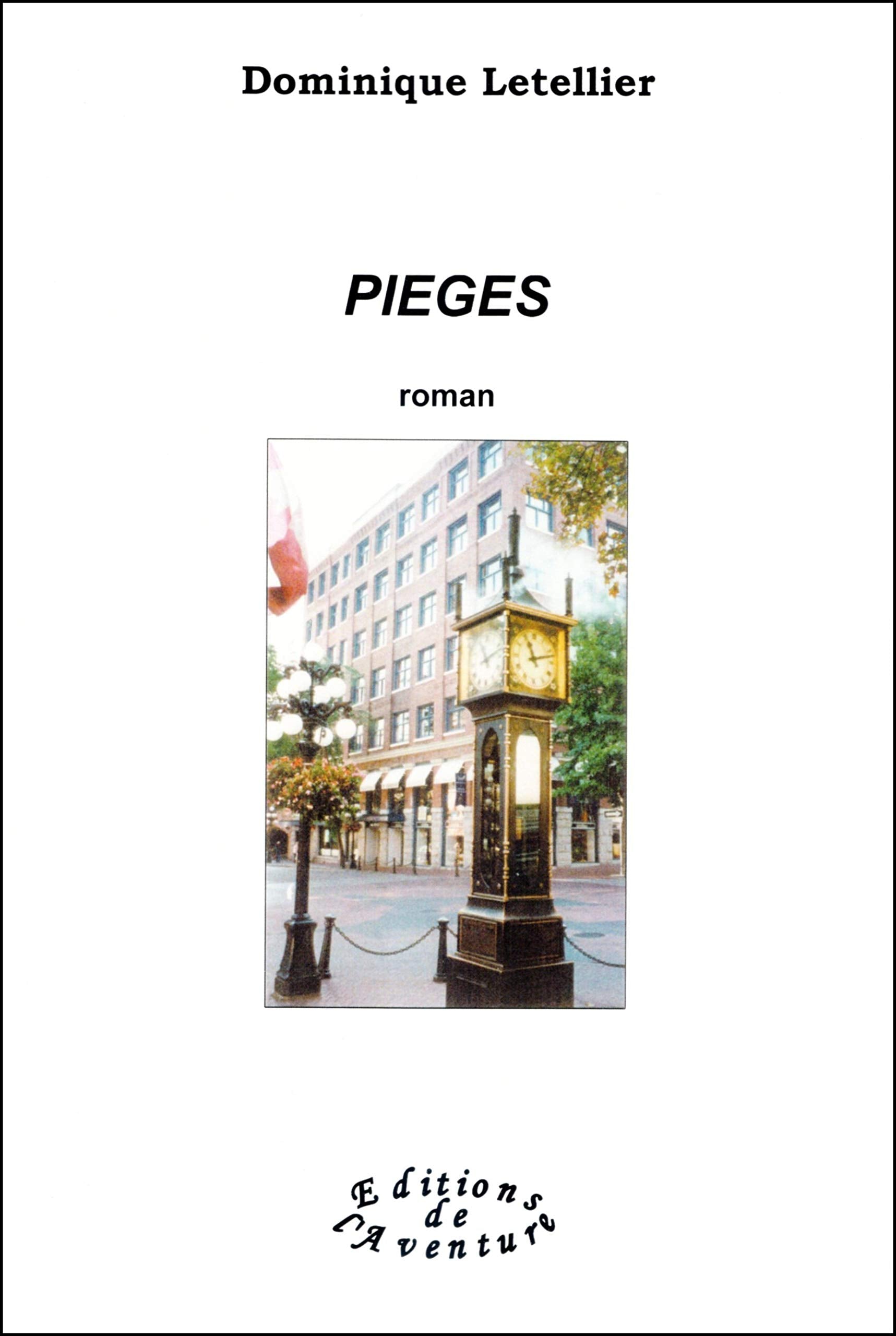 Pièges: Une course contre le temps Contemporary literature