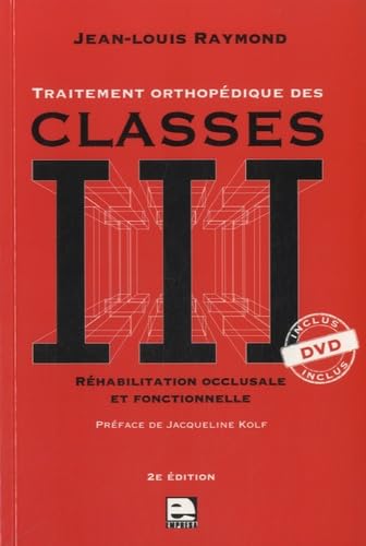 Traitement orthopédique des classes III: Réhabilitation occlusale et fonctionnelle book