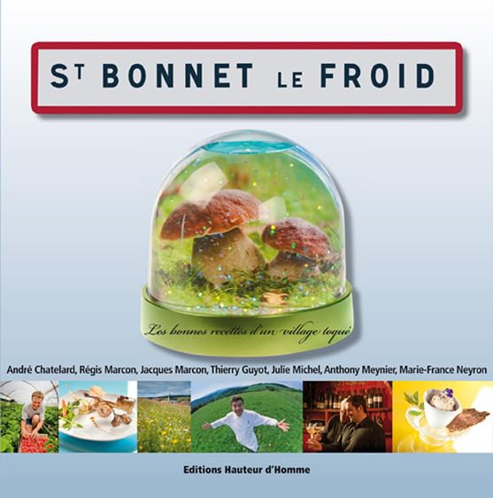 Saint-Bonnet-le-Froid: Les bonnes recettes d'un village toqué book